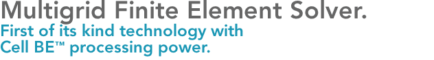 Multiple Finite Element Solver for the Cell BE™ Processor